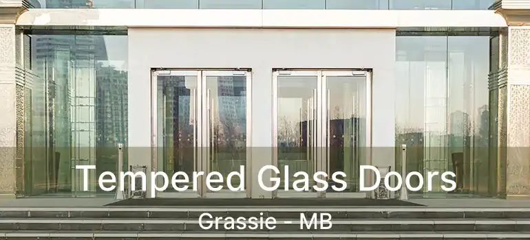  Tempered Glass Doors Grassie - MB