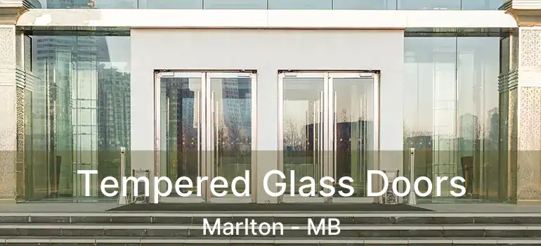  Tempered Glass Doors Marlton - MB