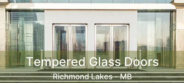  Tempered Glass Doors Richmond Lakes - MB
