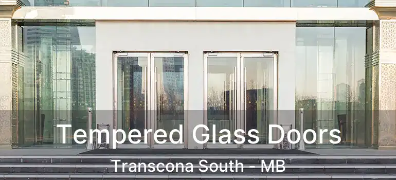  Tempered Glass Doors Transcona South - MB
