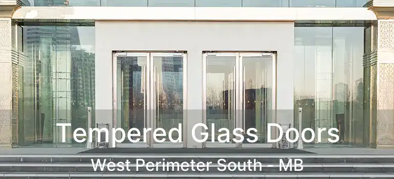  Tempered Glass Doors West Perimeter South - MB