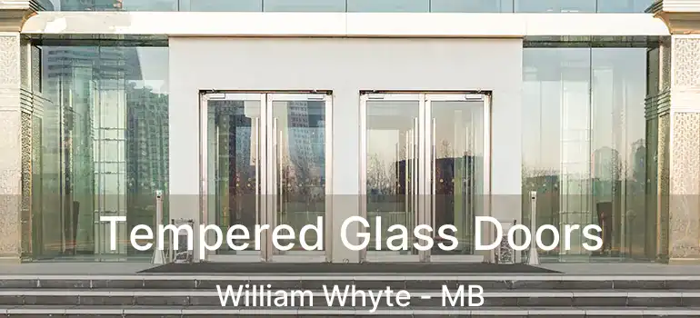  Tempered Glass Doors William Whyte - MB