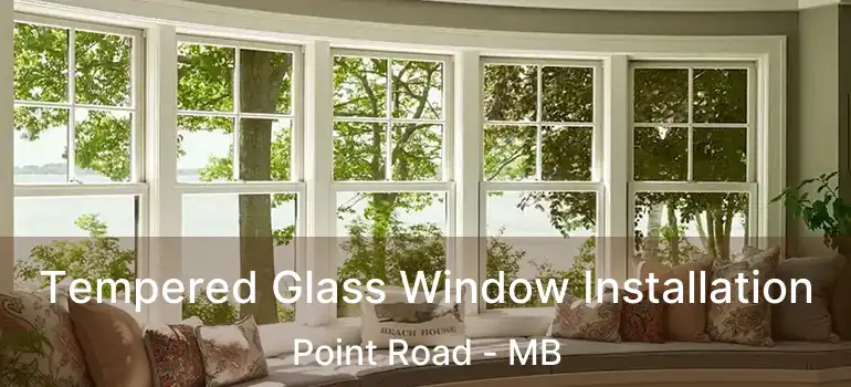  Tempered Glass Window Installation Point Road - MB