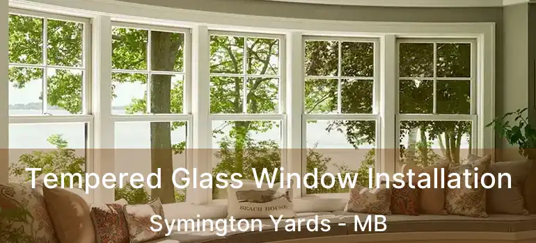  Tempered Glass Window Installation Symington Yards - MB