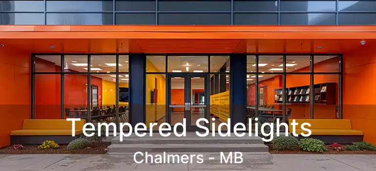  Tempered Sidelights Chalmers - MB