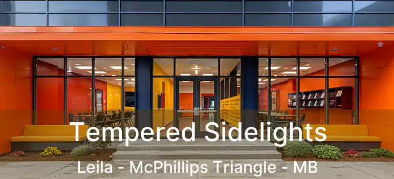  Tempered Sidelights Leila - McPhillips Triangle - MB