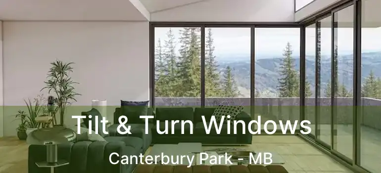  Tilt & Turn Windows Canterbury Park - MB