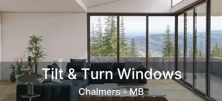  Tilt & Turn Windows Chalmers - MB