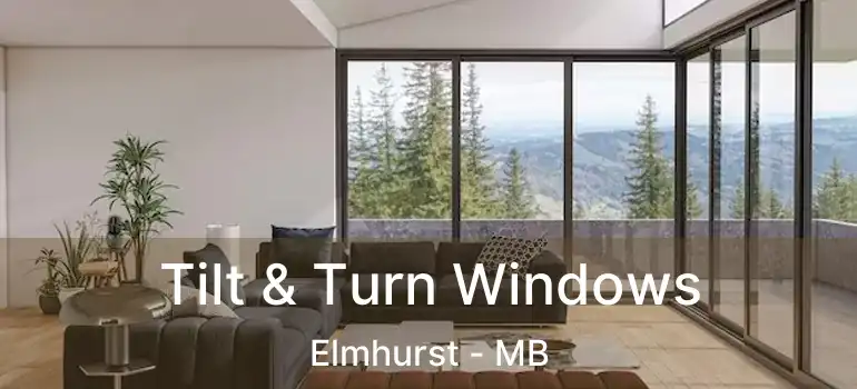  Tilt & Turn Windows Elmhurst - MB