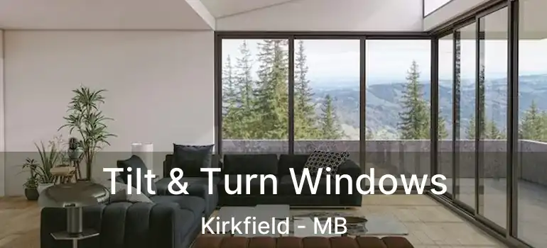  Tilt & Turn Windows Kirkfield - MB