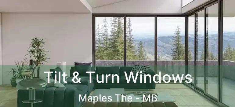  Tilt & Turn Windows Maples The - MB