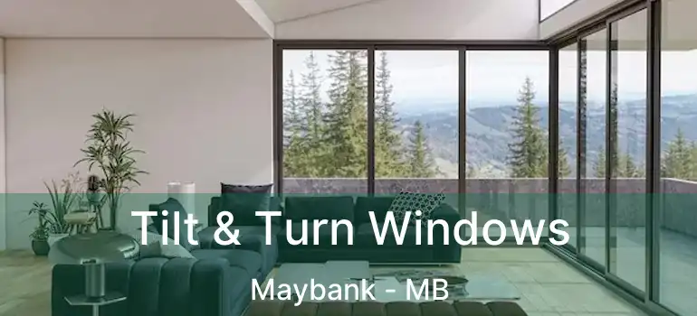  Tilt & Turn Windows Maybank - MB