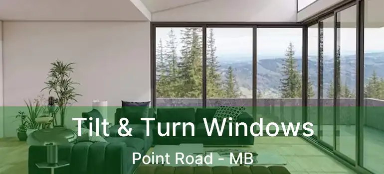  Tilt & Turn Windows Point Road - MB