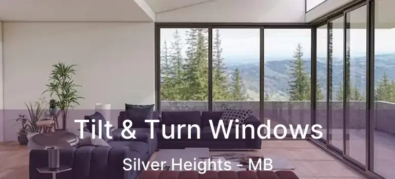  Tilt & Turn Windows Silver Heights - MB
