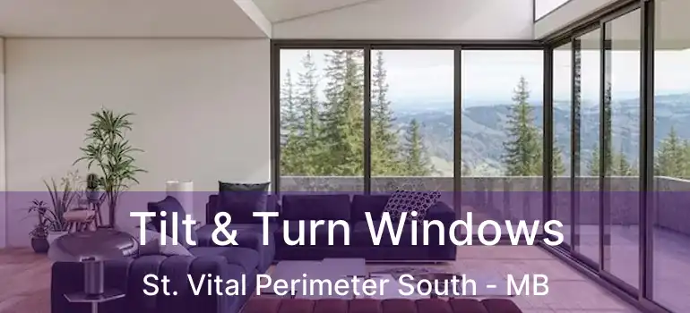  Tilt & Turn Windows St. Vital Perimeter South - MB