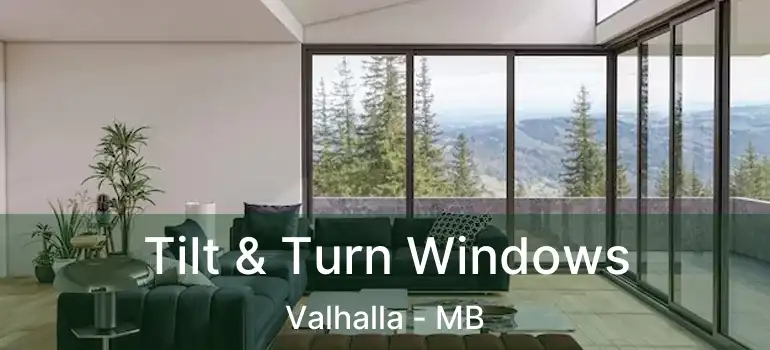  Tilt & Turn Windows Valhalla - MB