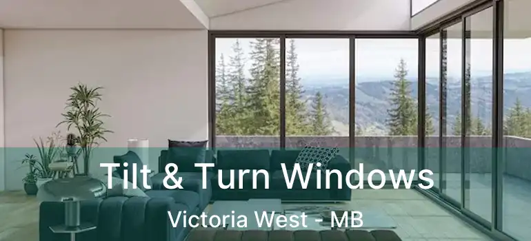  Tilt & Turn Windows Victoria West - MB