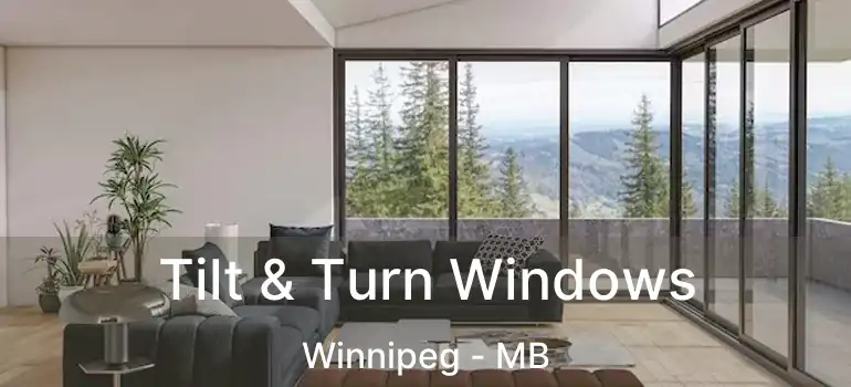  Tilt & Turn Windows Winnipeg - MB
