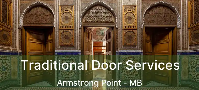  Traditional Door Services Armstrong Point - MB