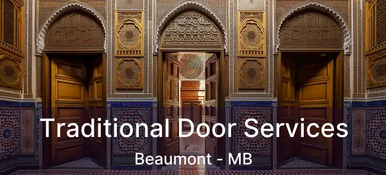  Traditional Door Services Beaumont - MB