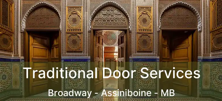  Traditional Door Services Broadway - Assiniboine - MB