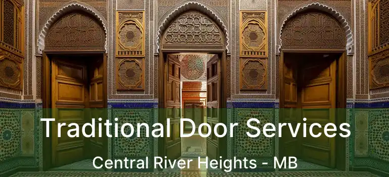  Traditional Door Services Central River Heights - MB