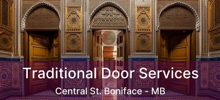  Traditional Door Services Central St. Boniface - MB