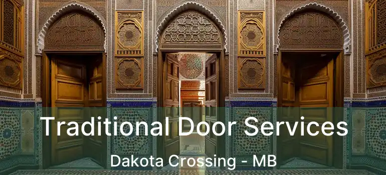  Traditional Door Services Dakota Crossing - MB