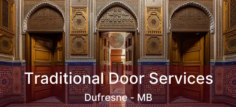 Traditional Door Services Dufresne - MB