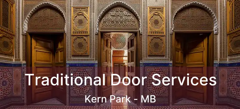  Traditional Door Services Kern Park - MB