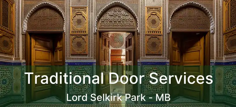  Traditional Door Services Lord Selkirk Park - MB
