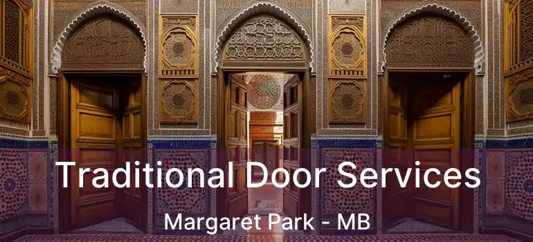  Traditional Door Services Margaret Park - MB