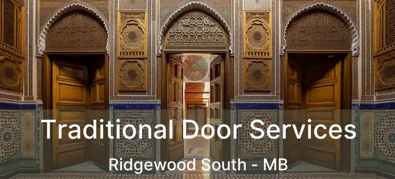  Traditional Door Services Ridgewood South - MB