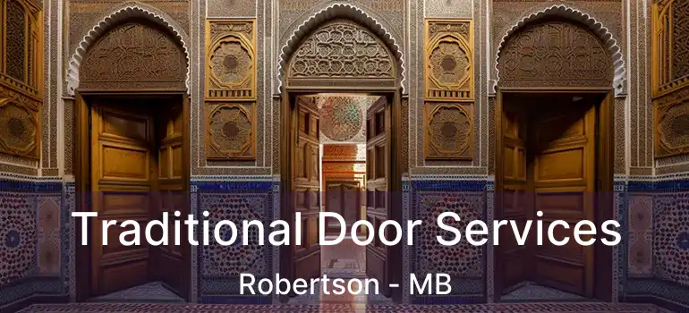 Traditional Door Services Robertson - MB