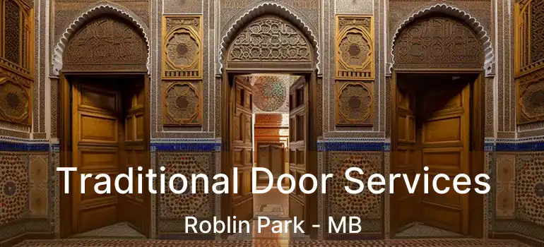  Traditional Door Services Roblin Park - MB