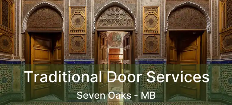 Traditional Door Services Seven Oaks - MB