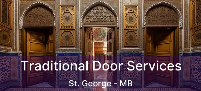  Traditional Door Services St. George - MB