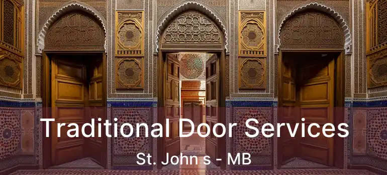  Traditional Door Services St. John s - MB