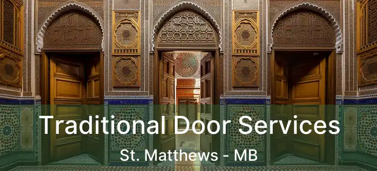  Traditional Door Services St. Matthews - MB