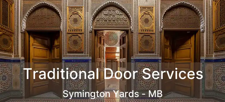  Traditional Door Services Symington Yards - MB