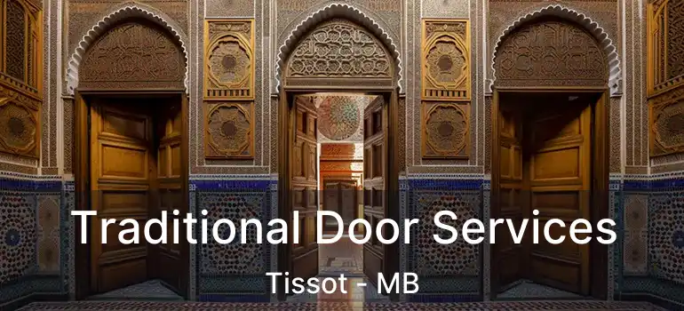  Traditional Door Services Tissot - MB