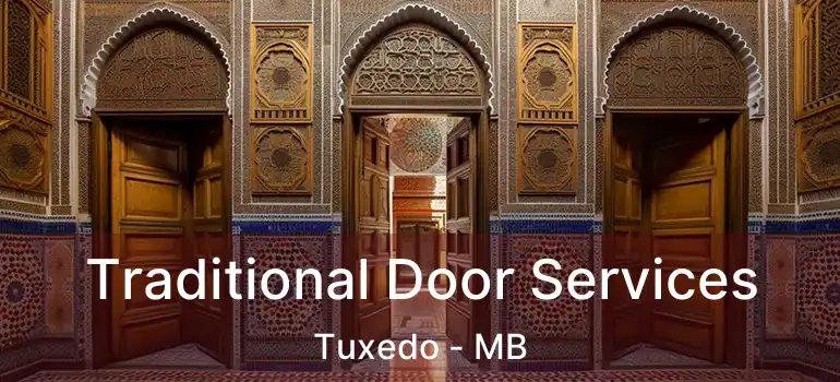  Traditional Door Services Tuxedo - MB