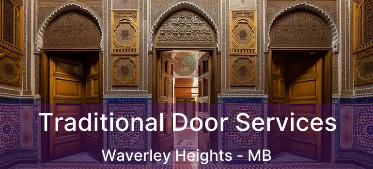  Traditional Door Services Waverley Heights - MB