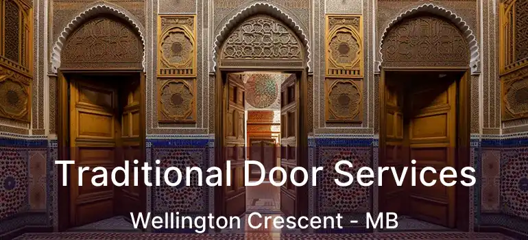  Traditional Door Services Wellington Crescent - MB