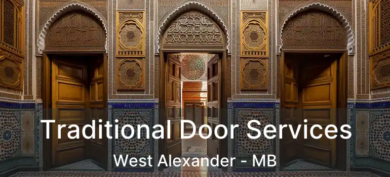  Traditional Door Services West Alexander - MB