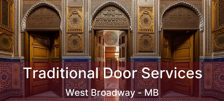  Traditional Door Services West Broadway - MB