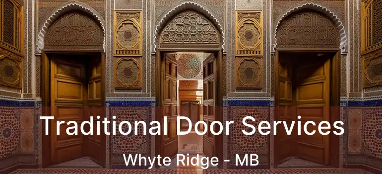  Traditional Door Services Whyte Ridge - MB
