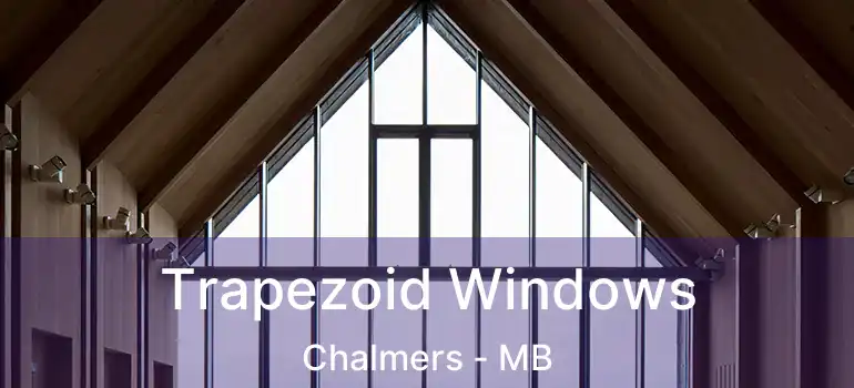  Trapezoid Windows Chalmers - MB