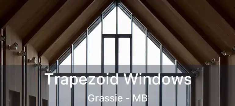  Trapezoid Windows Grassie - MB