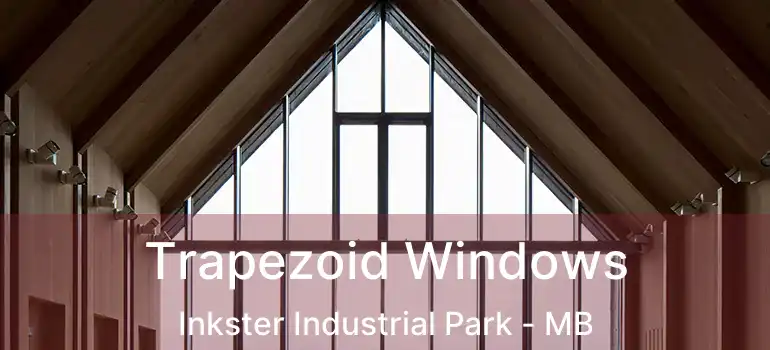  Trapezoid Windows Inkster Industrial Park - MB